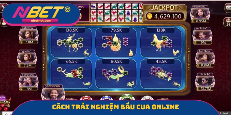 Cách trải nghiệm Bầu cua online