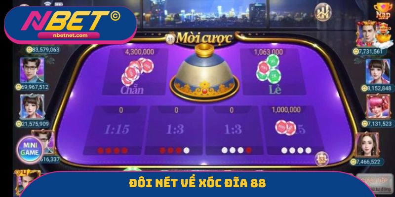 Đôi nét về Xóc đĩa 88