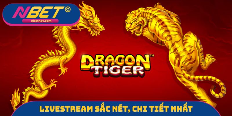 Livestream sắc nét, chi tiết nhất