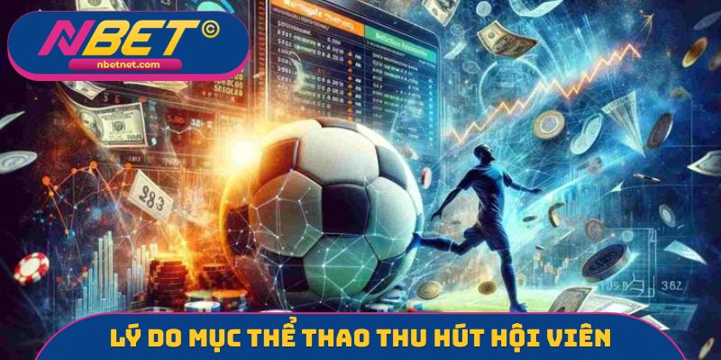 Lý do mục thể thao thu hút nhiều hội viên