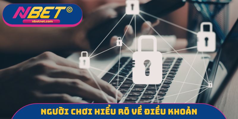 Người chơi hiểu rõ về điều khoản điều kiện