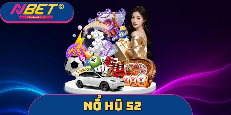 Nổ Hũ 52